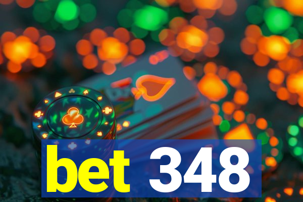 bet 348